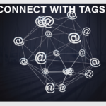 Connect with tags